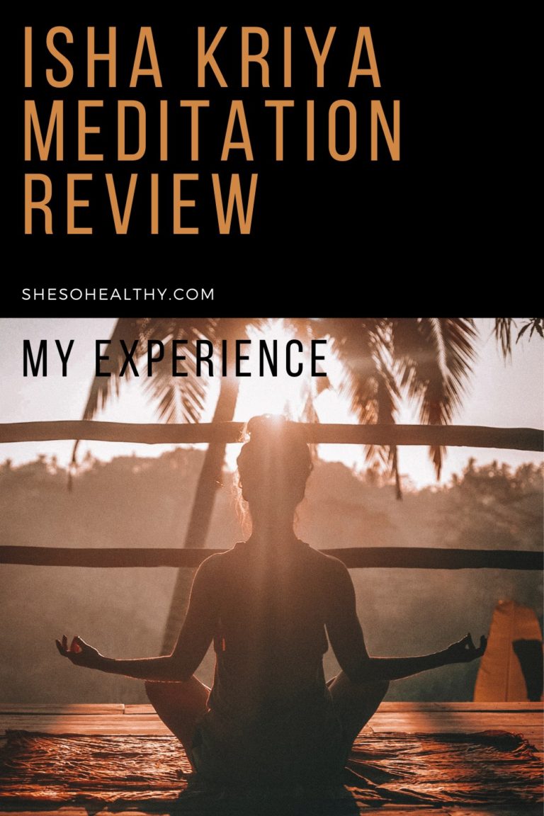 Isha Kriya Meditation My Experience and Review She So Healthy